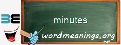 WordMeaning blackboard for minutes